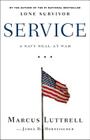 Service: A Navy SEAL at War By James D. Hornfischer (With), Marcus Luttrell Cover Image