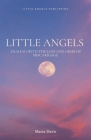 Little Angels: Dealing with the Loss and Grief of Miscarriage and Life After Loss By Maria Davis Cover Image