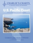 Charlie's Charts: U.S. Pacific Coast By Charles Wood, Margo Wood Cover Image