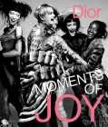 Dior: Moments of Joy By Muriel Teodori, Sophie Peters (Foreword by) Cover Image