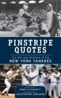 Pinstripe Quotes: The Wit and Wisdom of the New York Yankees Cover Image