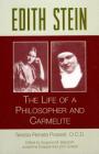 Edith Stein: The Life of a Philosopher and Carmelite (Collected Works of Edith Stein) Cover Image