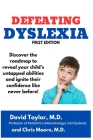 Defeating Dyslexia: The Path to Success in Life with a Learning Disability By Chris Moore, David Taylor Cover Image