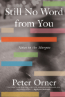 Still No Word from You: Notes in the Margin By Peter Orner Cover Image