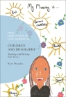 Children and Biography: Reading and Writing Life Stories By Kate Douglas, Anna Poletti (Editor), John David Zuern (Editor) Cover Image