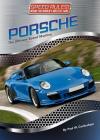 Porsche: The Ultimate Speed Machine (Speed Rules! Inside the World's Hottest Cars #8) By Paul W. Cockerham Cover Image