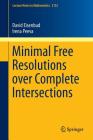 Minimal Free Resolutions Over Complete Intersections (Lecture Notes in Mathematics #2152) By David Eisenbud, Irena Peeva Cover Image
