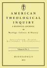 American Theological Inquiry, Volume Six, Issue Two By Gannon Murphy (Editor) Cover Image