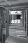 Cruising the Library: Perversities in the Organization of Knowledge Cover Image