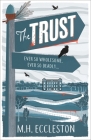 The Trust (Astrid Swift #1) By M.H. Eccleston Cover Image