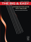The Big & Easy Songbook for Guitar, with Tablature By Philip Groeber (Composer) Cover Image