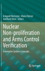 Nuclear Non-Proliferation and Arms Control Verification: Innovative Systems Concepts Cover Image