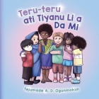 Teru-Teru Ati Tiyanu Li a Da Mi By Tejumade A. D. Ogunmokun Cover Image