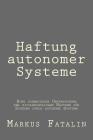 Haftung autonomer Systeme By Markus Fatalin Cover Image