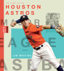 Houston Astros (Creative Sports: Veterans) By Jim Whiting Cover Image