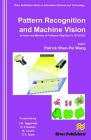 Pattern Recognition and Machine Vision: In Honor and Memory of Late Prof. King-Sun Fu Cover Image