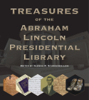 Treasures of the Abraham Lincoln Presidential Library Cover Image