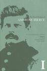 The Short Fiction of Ambrose Bierce, Volume I: A Comprehensive Edition Cover Image