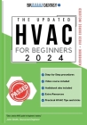 The Updated HVAC for Beginners 2024: [5 in 1] The Simplified DIY Guide + VIDEO COURSE to Heating, Ventilation, and Air Conditioning Systems Step-by-St Cover Image