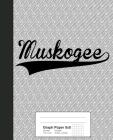 Graph Paper 5x5: MUSKOGEE Notebook Cover Image
