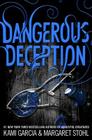 Dangerous Deception By Kami Garcia, Margaret Stohl Cover Image