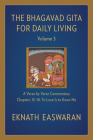 The Bhagavad Gita for Daily Living, Volume 3: A Verse-By-Verse Commentary: Chapters 13-18 to Love Is to Know Me By Eknath Easwaran Cover Image