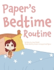 Paper's Bedtime Routine By Joan Riedel, Amara Venayas Rodriguez (Illustrator) Cover Image