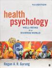 Health Psychology: Well-Being in a Diverse World Cover Image
