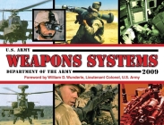 U.S. Army Weapons Systems 2009 By U.S. Department of the Army Cover Image