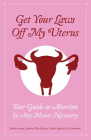 Get Your Laws Off My Uterus By Super Pack! Cover Image