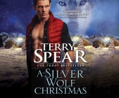 A Silver Wolf Christmas (Heart of the Wolf #17) By Terry Spear, MacKenzie Cartwright (Narrated by) Cover Image