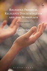 Religious Freedom, Religious Discrimination and the Workplace: Second Edition By Lucy Vickers Cover Image