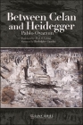 Between Celan and Heidegger (Suny Series) Cover Image
