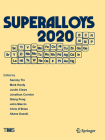 Superalloys 2020: Proceedings of the 14th International Symposium on Superalloys (Minerals) By Sammy Tin (Editor), Mark Hardy (Editor), Justin Clews (Editor) Cover Image