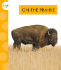 On the Prairie By Alissa Thielges Cover Image