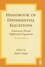 Handbook of Differential Equations: Stationary Partial Differential Equations: Volume 4 Cover Image