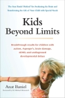 Kids Beyond Limits: The Anat Baniel Method for Awakening the Brain and Transforming the Life of Your  Child With Special Needs Cover Image