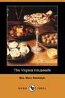 The Virginia Housewife (Dodo Press) Cover Image