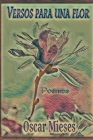 Versos para una Flor: Poemas - Parte 1 Cover Image