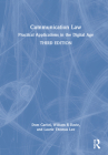 Communication Law: Practical Applications in the Digital Age By Dom Caristi, William R. Davie, Laurie Thomas Lee Cover Image