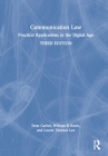 Communication Law: Practical Applications in the Digital Age Cover Image