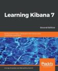 Learning Kibana 7 By Anurag Srivastava Cover Image