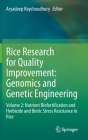 Rice Research for Quality Improvement: Genomics and Genetic Engineering: Volume 2: Nutrient Biofortification and Herbicide and Biotic Stress Resistanc By Aryadeep Roychoudhury (Editor) Cover Image