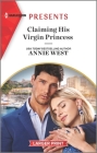 Claiming His Virgin Princess: An Uplifting International Romance (Royal Scandals #2) By Annie West Cover Image