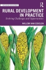 Rural Development in Practice: Evolving Challenges and Opportunities (Rethinking Development) Cover Image
