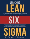 Unlocking Lean Six Sigma: A Competency-Based Approach to Applying Continuous Process Improvement Principles and Best Practices By Wesley E. Donahue Cover Image