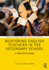 Mentoring English Teachers in the Secondary School: A Practical Guide Cover Image