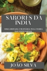 Sabores da Índia: Uma Jornada Culinária pela Terra das Especiarias By João Silva Cover Image