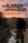 The Runner Who Never Ran: A Game Warden's Daughter Cover Image