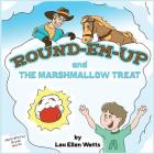 Round-Em-Up and The Marshmallow Treat Cover Image